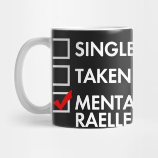 Mentally Dating Raelle Mug